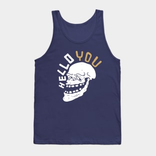 hello you T Shirt Tank Top